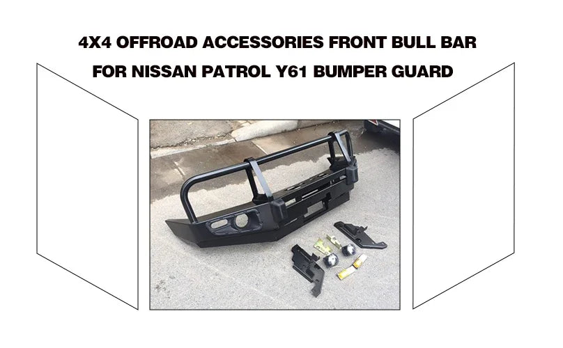 Front Bull Bar OEM 4x4 Offroad Accessories For Nissan Patrol Y61 Bumper Guard ملحقات الطرق الوعرة نيسان باترول Y61 واقي الصدمات